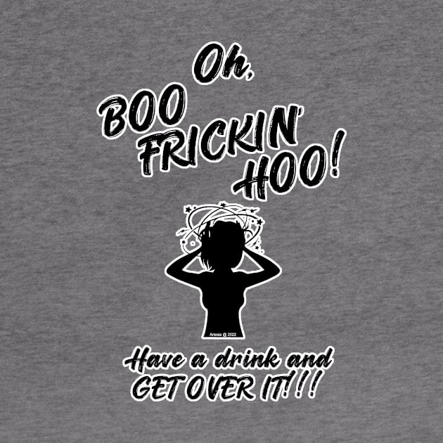 Oh, Boo-Frickin'-Hoo!!! by jrolland